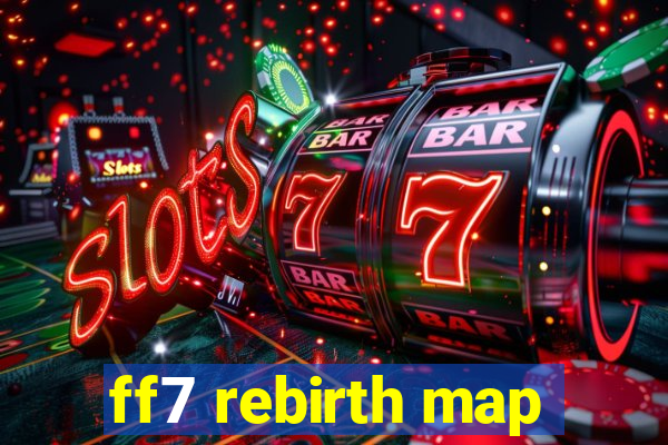 ff7 rebirth map